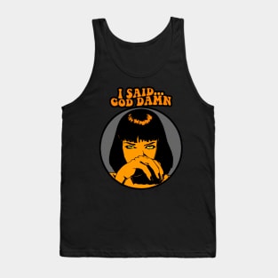 DAMN GIRL QUOTES Tank Top